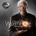 Through the Wormhole with Morgan Freeman, Season 2 cast, spoilers, episodes, reviews
