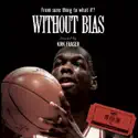 Without Bias - ESPN Films: 30 for 30 from ESPN Films: 30 for 30, Vol. 1