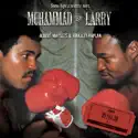 Muhammad and Larry - ESPN Films: 30 for 30 from ESPN Films: 30 for 30, Vol. 1