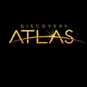 Atlas: China Revealed - Discovery Atlas from Discovery Atlas, Season 1