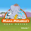 Mama Mirabelle's Home Movies Volume 1 (National Geographic Kids) release date, synopsis, reviews