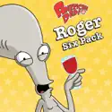American Dad: Roger Six-Pack watch, hd download