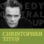 Christopher Titus: The 5th Annual End of the World Tour