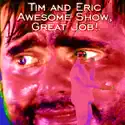 Dads (Tim and Eric Awesome Show, Great Job!) recap, spoilers