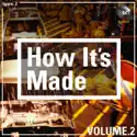 How It's Made, Vol. 2 cast, spoilers, episodes, reviews