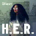 Up Next: H.E.R. release date, synopsis, reviews