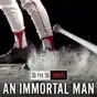 An Immortal Man
