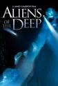 Aliens of the Deep summary and reviews