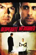 Desperate Measures summary, synopsis, reviews