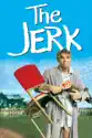 The Jerk summary and reviews