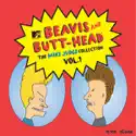 Beavis and Butt-Head: The Mike Judge Collection, Vol. 1, Episode 7 - Beavis and Butt-Head from Beavis and Butt-Head, Vol. 1