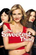 The Sweetest Thing summary, synopsis, reviews