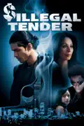 Illegal Tender summary, synopsis, reviews