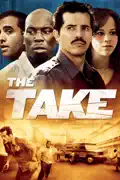The Take (2008) summary, synopsis, reviews