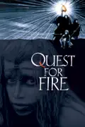 Quest for Fire summary, synopsis, reviews