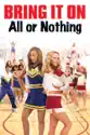 Bring It On: All or Nothing summary and reviews