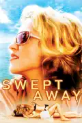 Swept Away summary, synopsis, reviews