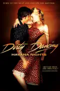 Dirty Dancing: Havana Nights summary, synopsis, reviews