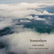 Somewhere (Arr. for Voice, Guitar, and Flute) summary, synopsis, reviews