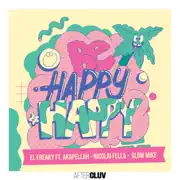 Be Happy Happy (feat. Akapellah, Nicolai Fella & Slow Mike) summary, synopsis, reviews