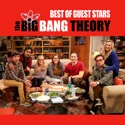 The Big Bang Theory, Best of Guest Stars Vol. 2 cast, spoilers, episodes, reviews