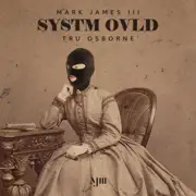 Systm Ovld (feat. Tru Osborne) summary, synopsis, reviews