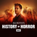 Eli Roth's History of Horror, Season 2 cast, spoilers, episodes and reviews