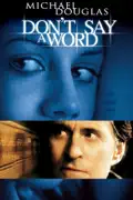Don't Say a Word summary, synopsis, reviews