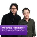 Joel Coen and Ethan Coen: Meet the Filmmaker summary and reviews