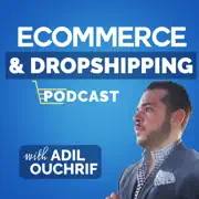 eCommerce & Dropshipping Podcast summary, synopsis, reviews