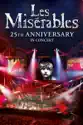 Les Miserables In Concert (25th Anniversary Edition) summary and reviews