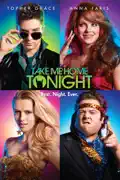 Take Me Home Tonight summary, synopsis, reviews