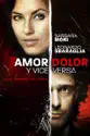 Amor, Dolor y Viceversa (a.k.a. Love, Pain and Vice Versa) summary and reviews