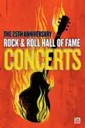 The 25th Anniversary Rock & Roll Hall of Fame Concerts reviews, watch and download