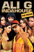 Ali G Indahouse: The Movie summary, synopsis, reviews