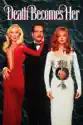 Death Becomes Her summary and reviews