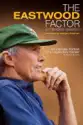 The Eastwood Factor (Extended Version) summary and reviews