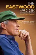 The Eastwood Factor (Extended Version) summary, synopsis, reviews