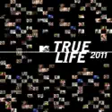 True Life: 2011 cast, spoilers, episodes, reviews