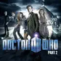 Doctor Who, Season 6, Pt. 2 cast, spoilers, episodes, reviews