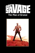 Doc Savage: The Man of Bronze summary, synopsis, reviews