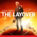 The Layover, Season 1 cast, spoilers, episodes, reviews