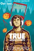 True Adolescents summary, synopsis, reviews