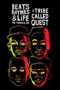Beats, Rhymes & Life: The Travels of A Tribe Called Quest summary, synopsis, reviews