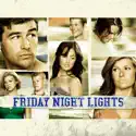 Friday Night Lights, Season 3 cast, spoilers, episodes, reviews