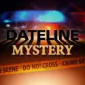 Dateline: Mystery cast, spoilers, episodes and reviews