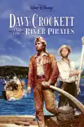 Davy Crockett and the River Pirates summary, synopsis, reviews