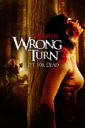 Wrong Turn 3: Left for Dead (Unrated) summary, synopsis, reviews