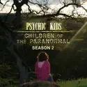 Psychic Kids, Season 2 release date, synopsis, reviews