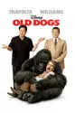 Old Dogs summary and reviews